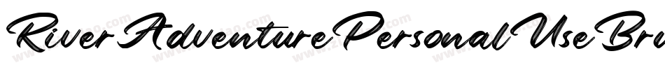 RiverAdventurePersonalUseBrush-MzZx字体转换 RiverAdventurePersonalUseBrush-MzZx字体转换