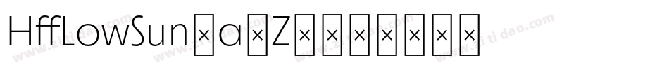 HffLowSun-a8Z5字体转换