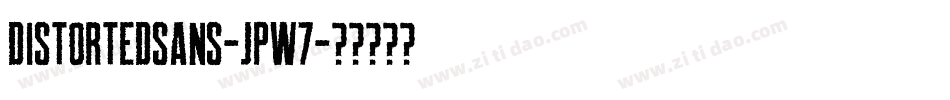 DistortedSans-jPW7字体转换