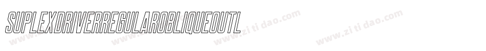 SuplexdriverRegularObliqueOutline-Zaz8字体转换