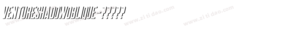 VentureShadowOblique字体转换