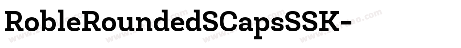 RobleRoundedSCapsSSK字体转换
