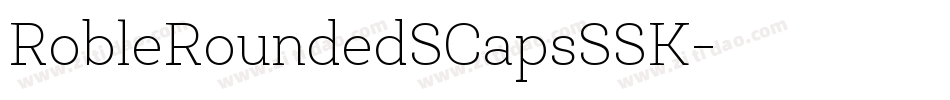 RobleRoundedSCapsSSK字体转换
