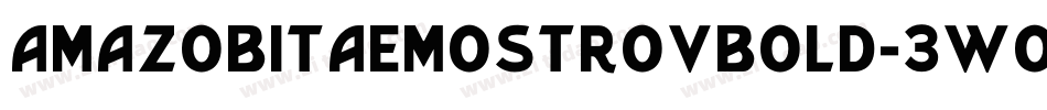 Amazobitaemostrovbold-3wO6字体转换