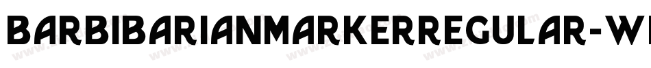 BarbibarianmarkerRegular-wME6字体转换