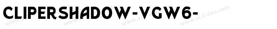Clipershadow-VGW6字体转换