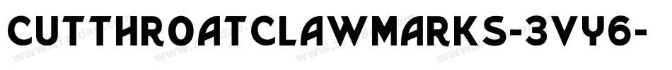 CutthroatClawmarks-3Vy6字体转换