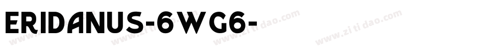 Eridanus-6Wg6字体转换