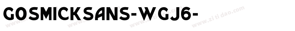 Gosmicksans-wGJ6字体转换