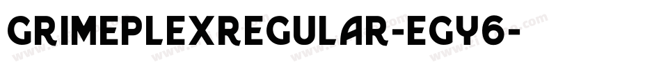 GrimeplexRegular-egy6字体转换