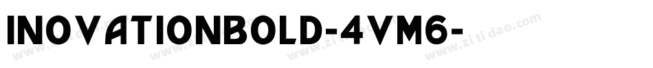 InovationBold-4VM6字体转换