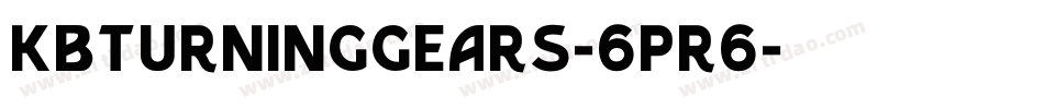 Kbturninggears-6pR6字体转换