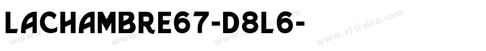 Lachambre67-d8L6字体转换