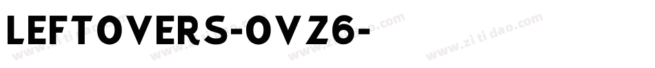 Leftovers-OVZ6字体转换