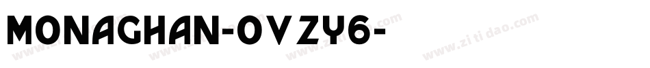 Monaghan-OVZY6字体转换