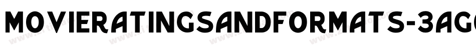 Movieratingsandformats-3ag6字体转换