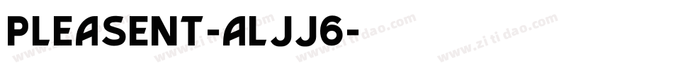 Pleasent-ALJJ6字体转换