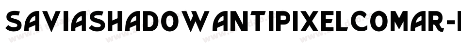 Saviashadowantipixelcomar-enx6字体转换
