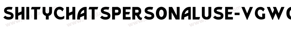 ShityChatsPersonalUse-VGWO6字体转换