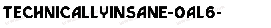 TechnicallyInsane-OAL6字体转换 TechnicallyInsane-OAL6字体转换