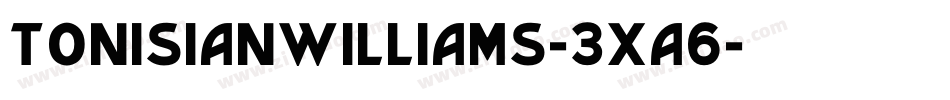 Tonisianwilliams-3xa6字体转换