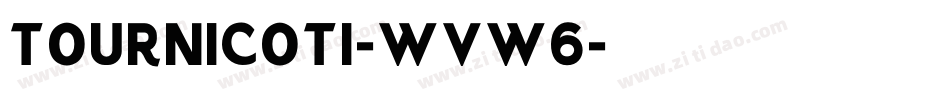Tournicoti-wvW6字体转换