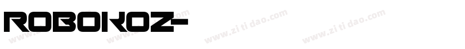 ROBOKOZ字体转换