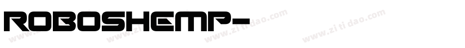 Roboshemp字体转换