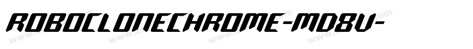 RoboCloneChrome-md8v字体转换