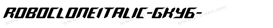 RoboCloneItalic-gKy6字体转换