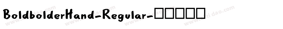 BoldbolderHand-Regular字体转换