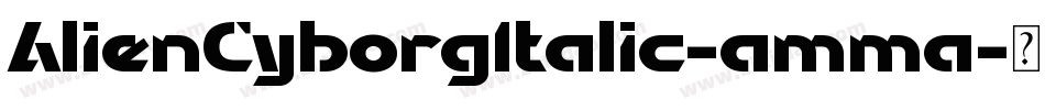 AlienCyborgItalic-amma字体转换
