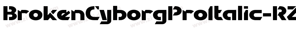 BrokenCyborgProItalic-RZ5o字体转换