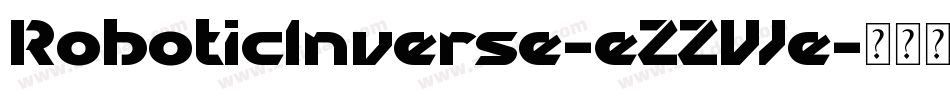 RoboticInverse-eZZWe字体转换