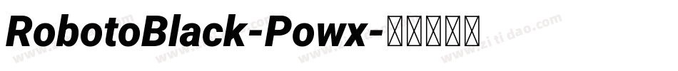 RobotoBlack-Powx字体转换