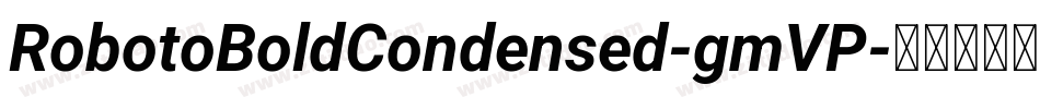 RobotoBoldCondensed-gmVP字体转换