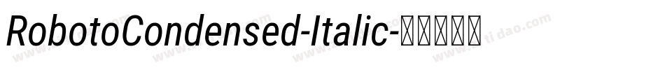 RobotoCondensed-Italic字体转换