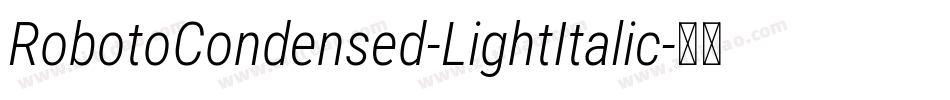 RobotoCondensed-LightItalic字体转换