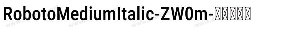 RobotoMediumItalic-ZW0m字体转换