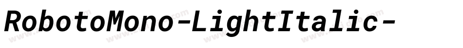 RobotoMono-LightItalic字体转换