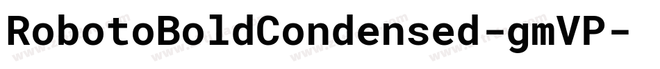 RobotoBoldCondensed-gmVP字体转换