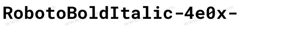 RobotoBoldItalic-4e0x字体转换