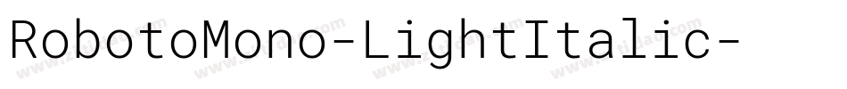 RobotoMono-LightItalic字体转换