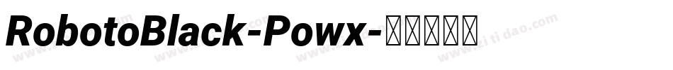 RobotoBlack-Powx字体转换