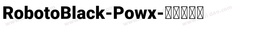 RobotoBlack-Powx字体转换