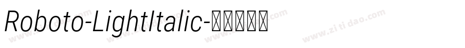 Roboto-LightItalic字体转换