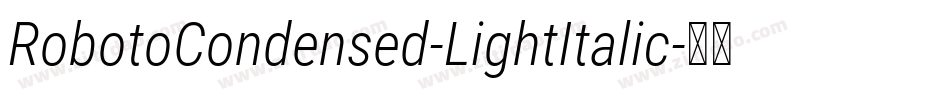 RobotoCondensed-LightItalic字体转换