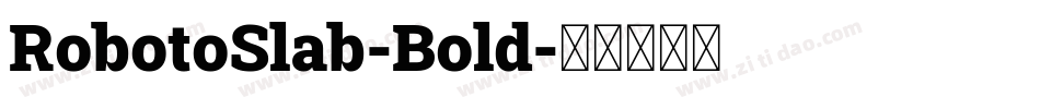 RobotoSlab-Bold字体转换