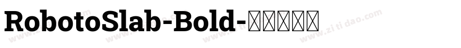 RobotoSlab-Bold字体转换