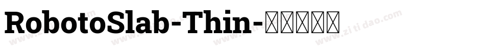 RobotoSlab-Thin字体转换